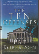 The Ten Offenses Reclaim the Blessings of the 10 Commandments Pat Robertson New