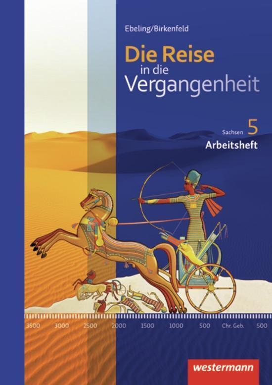 Thumbnail - Die Reise In Die Vergangenheit 5. Arbeitsheft. Sachsen | Ausgabe 2012