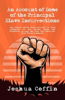 Joshua Coffin | An Account Of Some Of The Principal Slave Insurrections | Buch