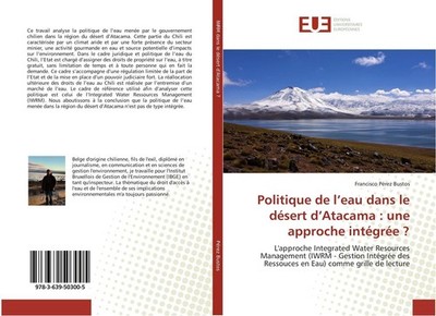 Politique de l'eau dans le désert d'Atacama : une approche intégrée ? Francisco 