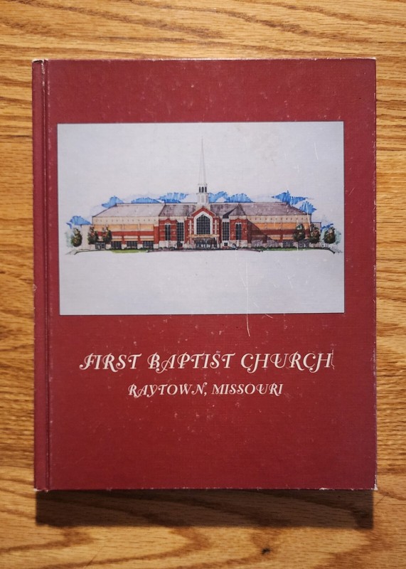 1998 First Baptist Church Of Raytown, Missouri Church Directory genealogy book