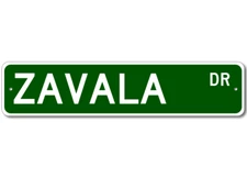 Zavala Drive Street Sign Personalized Custom Last Name Metal Sign - Aluminum