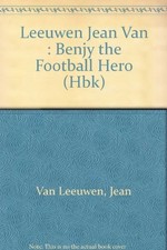 BENJY--FOOTBALL HERO By Jean Van Leeuwen & Gail Owens - Hardcover