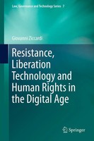 Giovanni Ziccardi | Resistance, Liberation Technology And Human Rights In The...