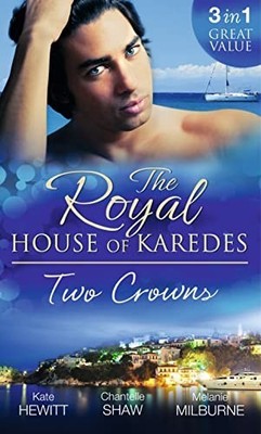 The Royal House of Karedes: Two Cro..., Kate Hewitt / C
