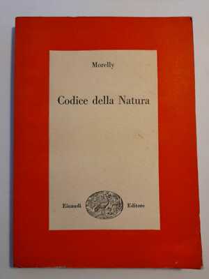 NATURCODE - MORELLY - EINAUDI 1952 - 1^ AUSGABE - WEISE