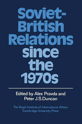 Soviet-British Relations since 1970s Hardcover Cambridge Universi… 9780521374941