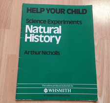 Science Experiments Natural History Help Your Child Paperback Arthur Nicholls