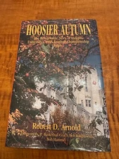 Hoosier Autumn : The Remarkable Story of Indiana University's 1945 Football...