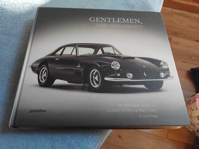 Gentlemen, Start Your Engines! Bonhams Guide to Classic Sports & Race Cars Book
