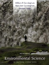ENVIRONMENTAL SCIENCE: A GLOBAL CONCERN By William P Cunningham & Mary Ann
