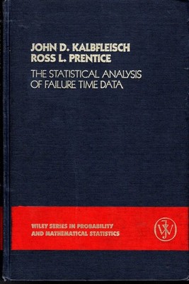 The Statistical Analysis of Failure Time Data (Wiley Series in Probability a...