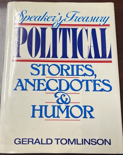 Speakers Treasury of Political Stories, Anecdotes and Humor by Gerald... - 第 1/2 張圖片