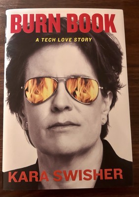 Burn Book : A Tech Love Story by Kara Swisher (2024, Hardcover)
