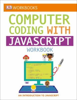 DK Workbooks: Computer Coding with JavaScript Workbook  DK  Good  Book  0 paperb