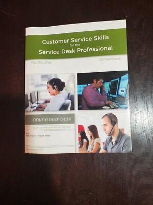 A Guide to Customer Service Skills for the Service Desk Professional  Knapp, Don