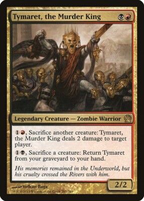 Played MTG Tymaret, the Murder King Theros THS R 207