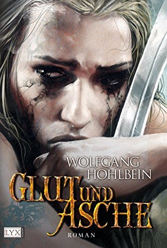 Glut und Asche (Die Chronik der Unsterblichen 11) von Wolfgang Hohlbein - 第 1/1 張圖片