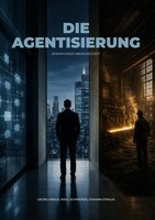 Georg Kraus (U. A.) | Die Agentisierung | Buch | Deutsch (2026) | 346 S.