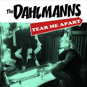 The Dahlmanns Tear Me Apart GREEN VINYL Vinyl Single 7inch NEAR MINT Beluga