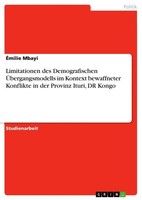 Limitationen Des Demografischen ÜBergangsmodells Im Kontext Bewaffneter Konflikt
