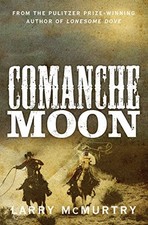 Comanche Moon (Lonesome Dove) by McMurtry, Larry Book The Cheap Fast Free Post