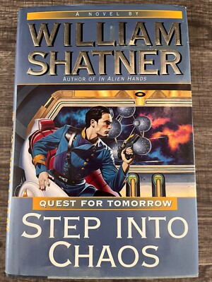 Quest for Tomorrow Ser.: Step into Chaos : Quest for Tomorrow #3 by William...
