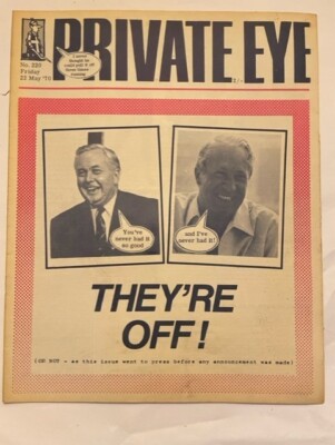 PRIVATE EYE # 220 - 22 MAY 1970 - HAROLD WILSON - TED HEATH ELECTION