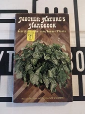 Mother Nature's Handbook Secrets for Thriving Indoor Plants 1976 Paperback VTG