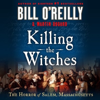 Killing the Witches: The Horror of Salem, Massachusetts (Bill ...  (Audio CD)
