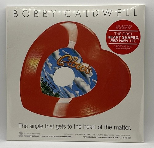 BOBBY CALDWELL - What You Won't Do For Love 7" 2025 Ltd.❤️Shaped Vinyl🇬🇧Import