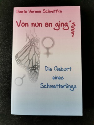 Von nun an gings - Die Geburt eines Schmetterlings | Schmittke | Sehr gut