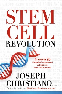 Stem Cell Revolution: Discover 26 Disruptive Technological Advances to Stem ...