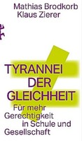 Tyrannei Der Gleichheit Klaus Zierer