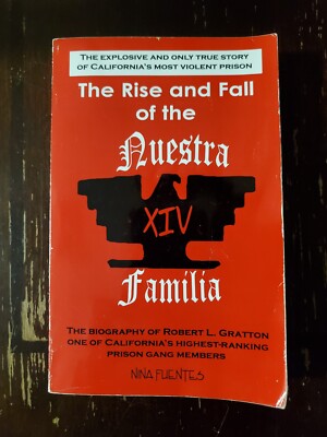 Rise And Fall Of The Nuestra Familia | eBay