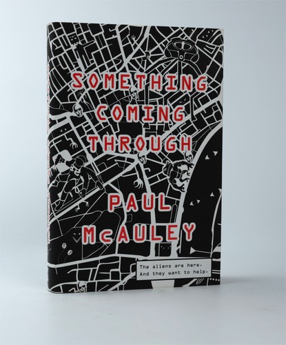Something Coming Through by Paul McAuley Signed First Edition Hardcover.