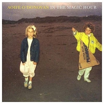 Aoife O'Donovan - In the Magic Hour [New CD]