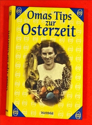 Omas Tips zur Osterzeit