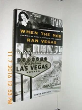 When The Mob Ran Vegas: Stories of Money, Mayhem and Murders - Hardcover - GOOD