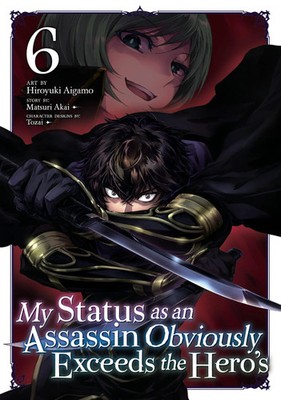My Status as an Assassin Obviously Exceeds the Hero's (Manga) Vol. 6 Akai Buch