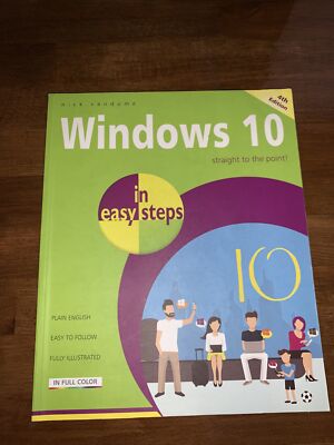Windows 10 in easy step, 4th Edition - covers the April 2018 ... by Nick Vandome