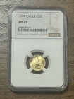 1999 American Gold Eagle $5 -MS 69 NGC 1/10 oz.