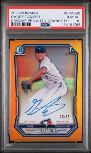 2026 BOWMAN GAGE STANIFER /25 CHROME PRS AUTO-ORANGE LOW POP PSA 10