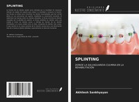 Akhilesh Sankhyayan | Splinting | Taschenbuch | Spanisch (2021)