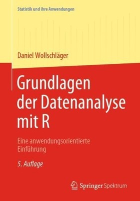 Grundlagen der Datenanalyse mit R - 9783662617359