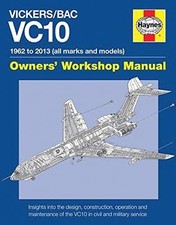 Vickers/BAC VC10 Owners' Workshop Manual: All models and variants by Keith Wils