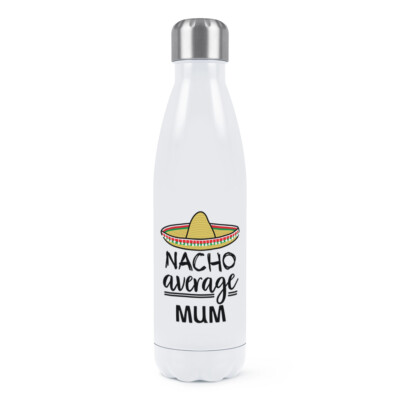 Nacho Durchschnitt Mutter Doppelwand Wasserflasche Worlds Best Tag Lustig Toll