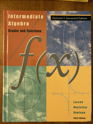 Intermediate Algebra Graphs and Functions Instructor s Annotated Edition