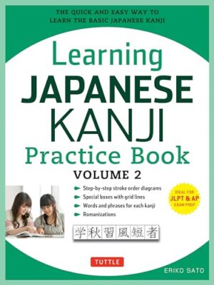 Learning Japanese Kanji Practice Book Volume�2