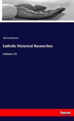 Catholic Historical Researches Anonymous